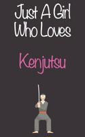 Just A Girl Who Loves Kenjutsu