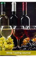 Wine Tasting Journal: For Wine Lovers / Keep Track of the Wines You Have Tasted / Includes 10 Coloring Pages / Wine Tasting Diary