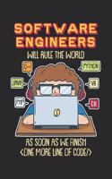 Software Engineers Will Rule The World As Soon As