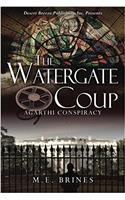 The Watergate Coup: Volume 6 (The Agarthi Conspiracy)