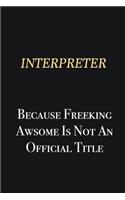 Interpreter Because Freeking Awsome is not an official title: Writing careers journals and notebook. A way towards enhancement