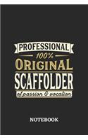 Professional Original Scaffolder Notebook of Passion and Vocation: 6x9 inches - 110 dotgrid pages - Perfect Office Job Utility - Gift, Present Idea