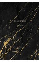 Not giving up journal