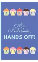My Notebook, Hands Off!