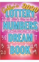 2020 Lottery Numbers Dream Book: Code Your Dreams Into Lotto Numbers You Can Use (USA, UK, EUROPE, Canada, Aus)