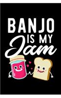 Banjo Is My Jam