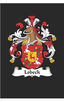 Lobeck: Lobeck Coat of Arms and Family Crest Notebook Journal (6 x 9 - 100 pages)