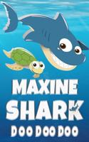 Maxine Shark Doo Doo Doo