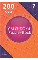 Calcudoku - 200 Easy to Master Puzzles 9x9 (Volume 7)