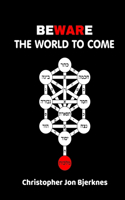 Beware the World to Come