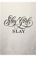 Slay Girl Slay