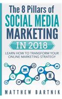 The 8 Pillars of Social Media Marketing in 2018