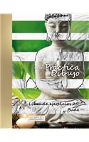 Práctica Dibujo - XXL Libro de ejercicios 25: Buda(25 Práctica Dibujo XXL Libro de Ejercicios)