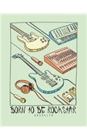 Born to be rockstar: Born to be rockstar bkooklyn on green cover and Lined pages, Extra large (8.5 x 11) inches, 110 pages, White paper(5 Born to Be Rockstar Bkooklyn on Green Notebook)