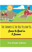 The Farmer & the Big Yellow Pig