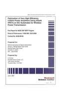 Fabrication of Very High Efficiency 5.8 Ghz Power Amplifiers Using Algan Hfets on Sic Substrates for Wireless Power Transmission