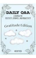 Daily Q&A: Gratitude Edition: A Journal for Positivity, Kindness, and Productivity