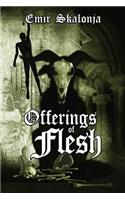 Offerings of Flesh