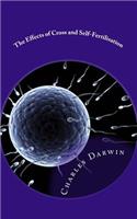 The Effects of Cross and Self-Fertilisation in the Vegetable Kingdom