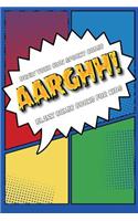 Draw your own spooky comic: AARGHH!: Blank comic books for kids: Draw your own cartoon book, 6" x 9", 6x9 journal, glossy cover, blank comic strip templates, 110 pages, art ske