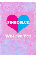 Pink or Blue We Love You