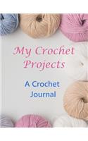My Crochet Projects: A Crochet Journal