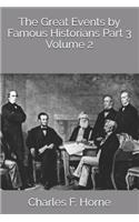 The Great Events by Famous Historians Part 3 Volume 2