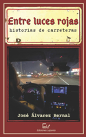 Entre luces rojas