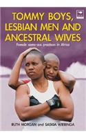 Tommy Boys, Lesbian Men, and Ancestral Wives
