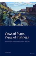 Views of Place, Views of Irishness