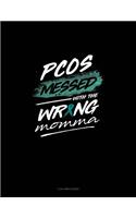 Pcos Messed with the Wrong Momma: 3 Column Ledger