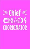 Chief Chaos Coordinator