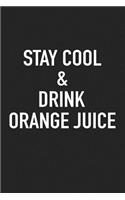 Stay Cool and Drink Orange Juice