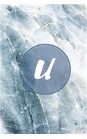 U: Monogram Initial Notebook for Women, Girls, Men, Boys and School Blue Marbler 6 x 9