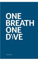 One Breath One Dive Notebook