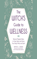 The Witch's Guide to Wellness