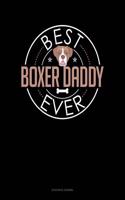 Best Boxer Daddy Ever: Accounts Journal(1022 Accounts Journal)