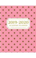 2019-2020 Academic Planner Weekly and Monthly 8.5 X 11: Polka Dots Calendar Schedule Organizer and Journal Notebook (July 2019 - June 2020)