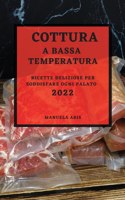 Cottura a Bassa Temperatura 2022