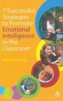 7 Successful Strategies To Promote Emotional Intelligence In The Classroom