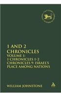 1 and 2 Chronicles: Volume 1: 1 Chronicles 1-2 Chronicles 9: Israel's Place among Nations(The Library of Hebrew Bible/Old Testament Studies)