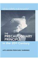 The Precautionary Principle in the 20th Century