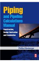 Piping and Pipeline Calculations Manual