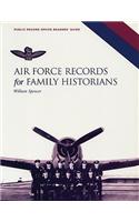 Air Force Records for Family Historians: The Stress-Free Guide to Starting Your Research