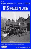 1950's-1960's BR Standards at Large: 32 Including; Eastern, Midland, Southern, Western & Scottish Regions(No. 32 Steam Memories)