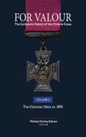 For Valour the Complete History of the Victoria Cross