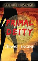 Primal Deity I - The Chaos Engine