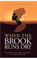 When the Brook Runs Dry