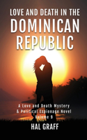 Love and Death in the Dominican Republic