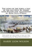lions of the Lord; a tale of the old West. By